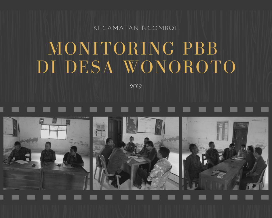 TIM MONITORING PBB MELAKSANAKAN MONITORING DAN EVALUASI DI DESAWONOROTO