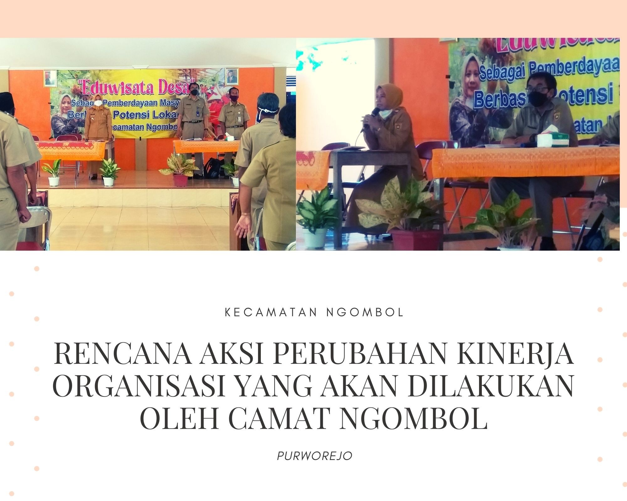 RENCANA AKSI PERUBAHAN KINERJA ORGANISASI YANG AKAN DILAKUKAN OLEH CAMAT NGOMBOL