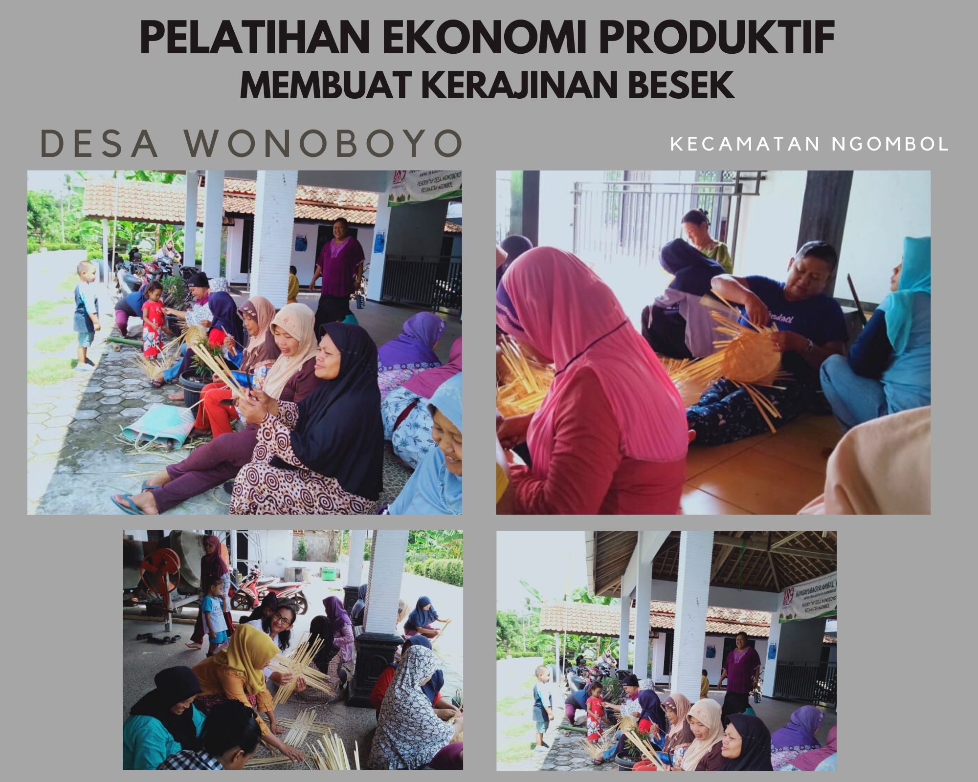 PELATIHAN EKONOMI PRODUKTIF MEMBUAT KERAJINAN BESEK DESA WONOBOYO