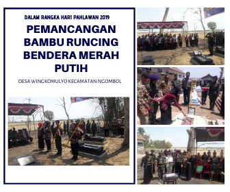 CAMAT HADIRI UPACARA PEMANCANGAN BAMBU RUNCING BENDERA MERAH PUTIH DALAM RANGKA HARI PAHLAWAN DI KECAMATAN NGOMBOL