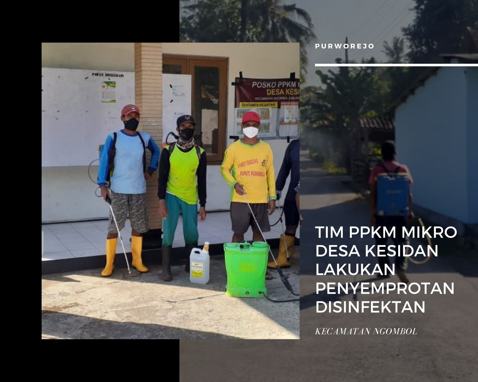 TIM PPKM MIKRO DESA KESIDAN LAKUKAN PENYEMPROTAN DISINFEKTAN