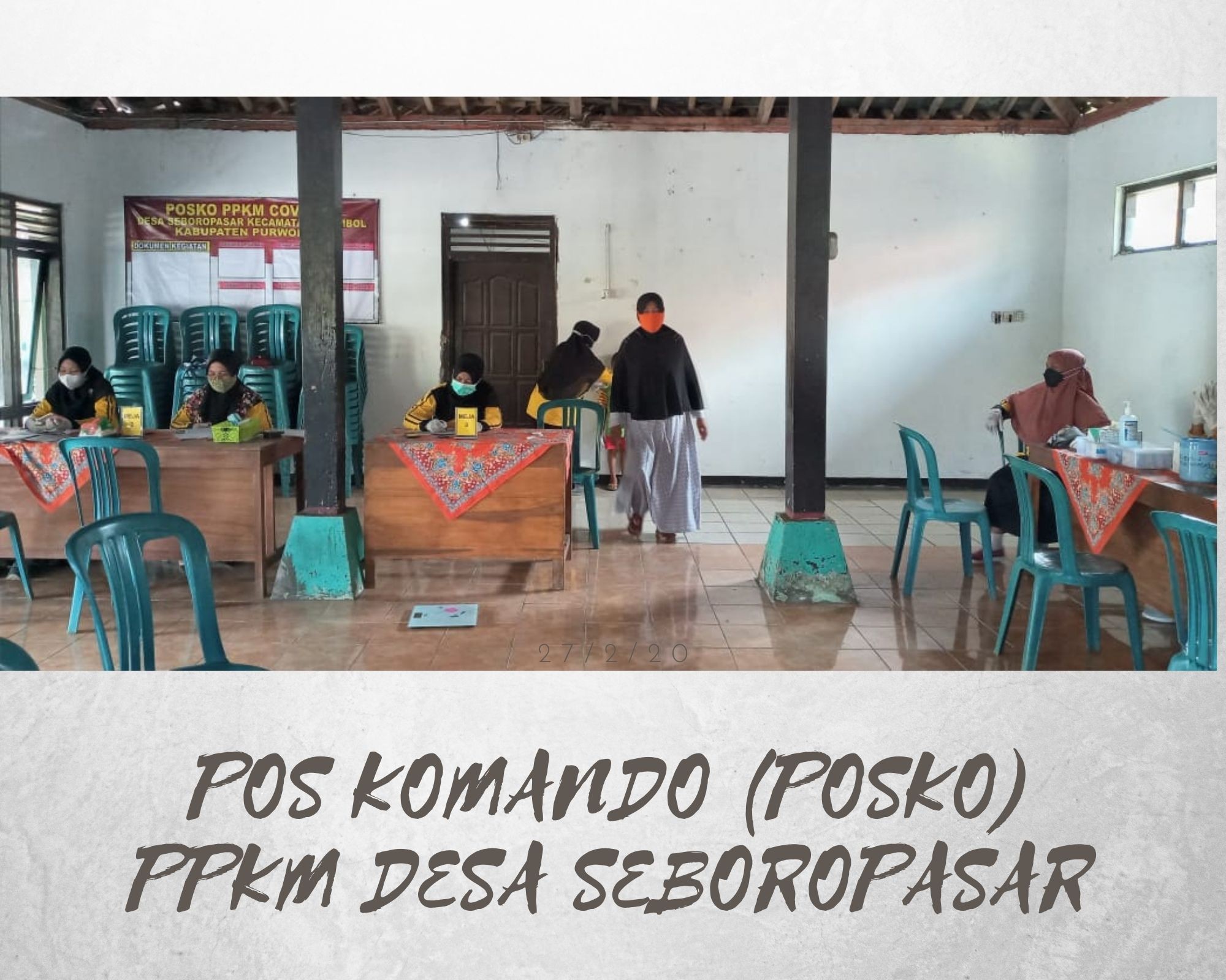 POS KOMANDO (POSKO) PPKM DESA SEBOROPASAR 