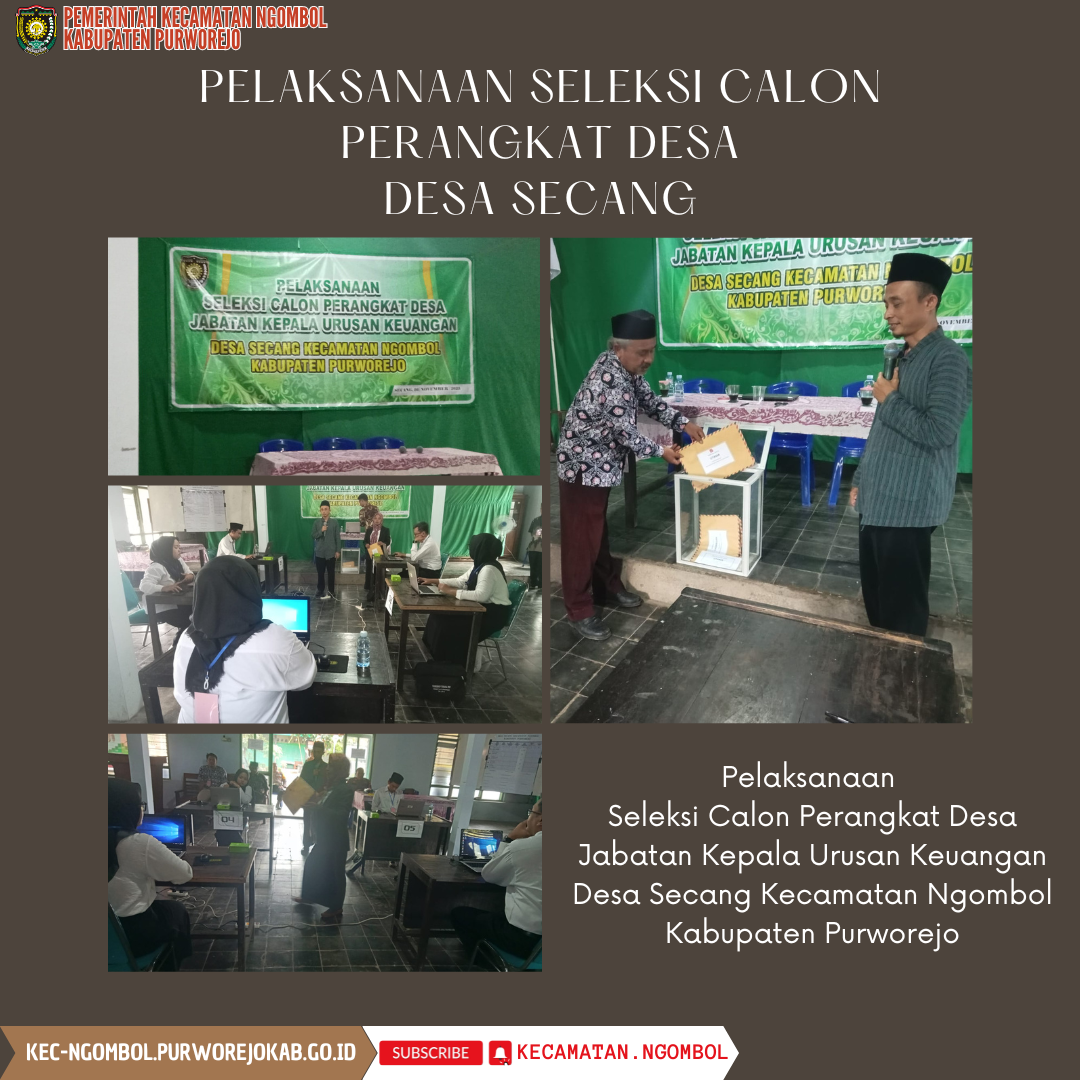 Pelaksanaan Seleksi Calon Perangkat Desa Secang | Kecamatan Ngombol