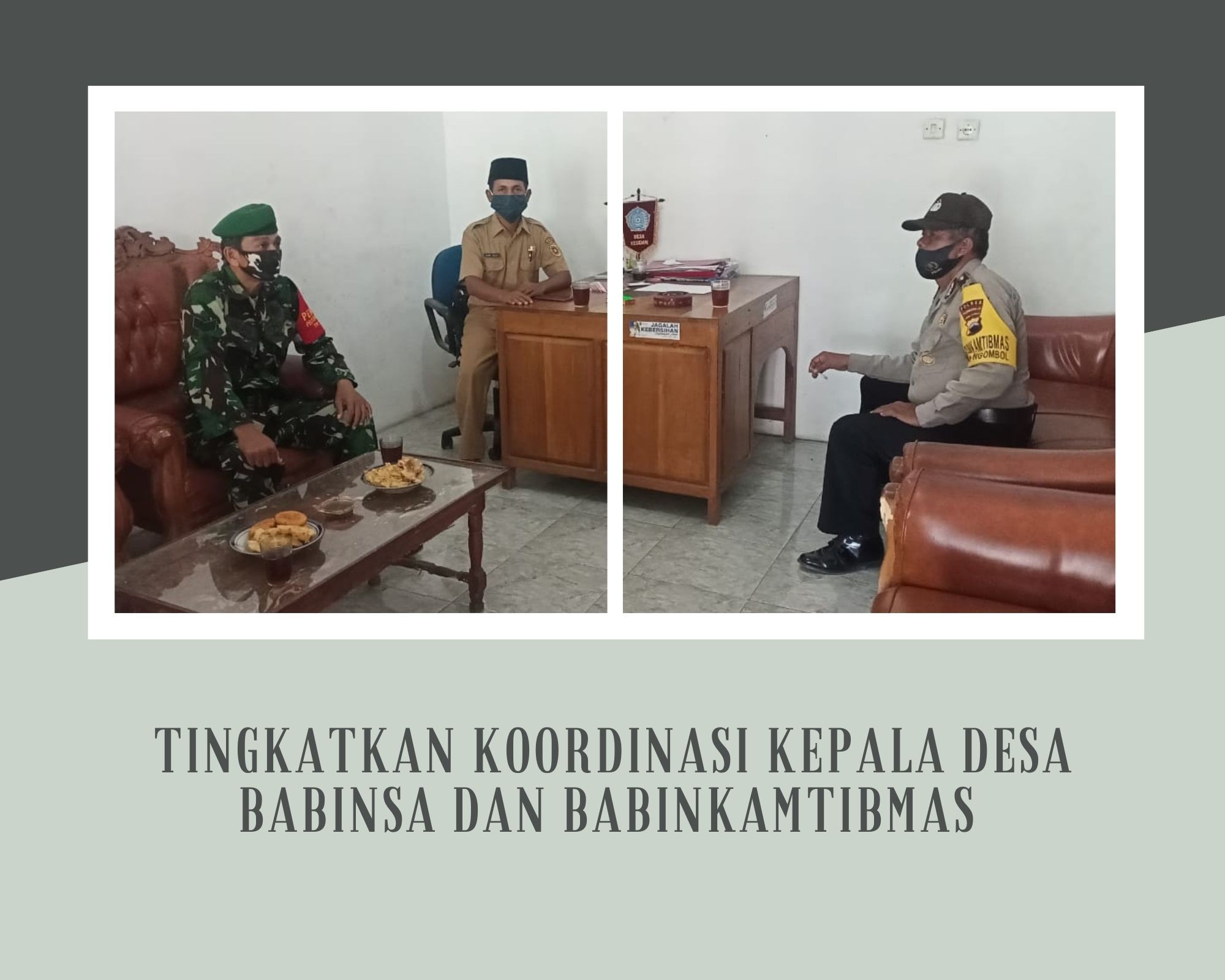 TINGKATKAN KOORDINASI KEPALA DESA BABINSA DAN BABINKAMTIBMAS 