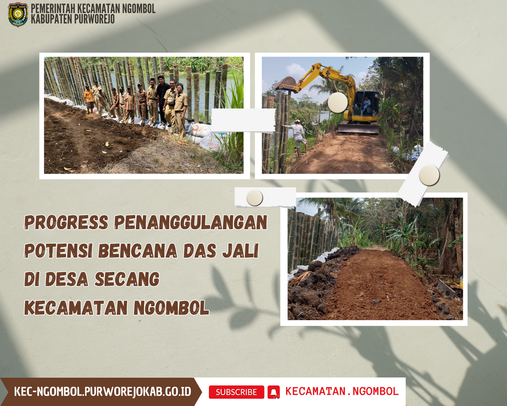 Progress Penanggulangan Potensi Bencana DAS Jali di Desa Secang Kecamatan Ngombol