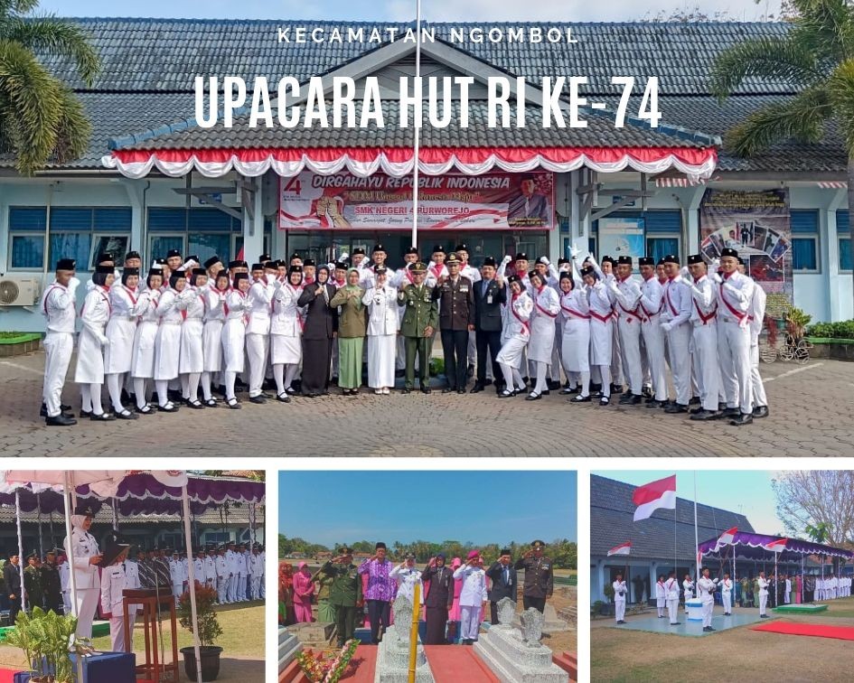 KECAMATAN NGOMBOL  GELAR UPACARA HUT RI KE 74 DI HALAMAN SMK NEGERI 4