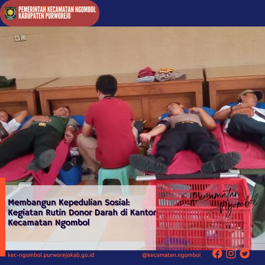 Membangun Kepedulian Sosial: Kegiatan Rutin Donor Darah di Kantor Kecamatan Ngombol