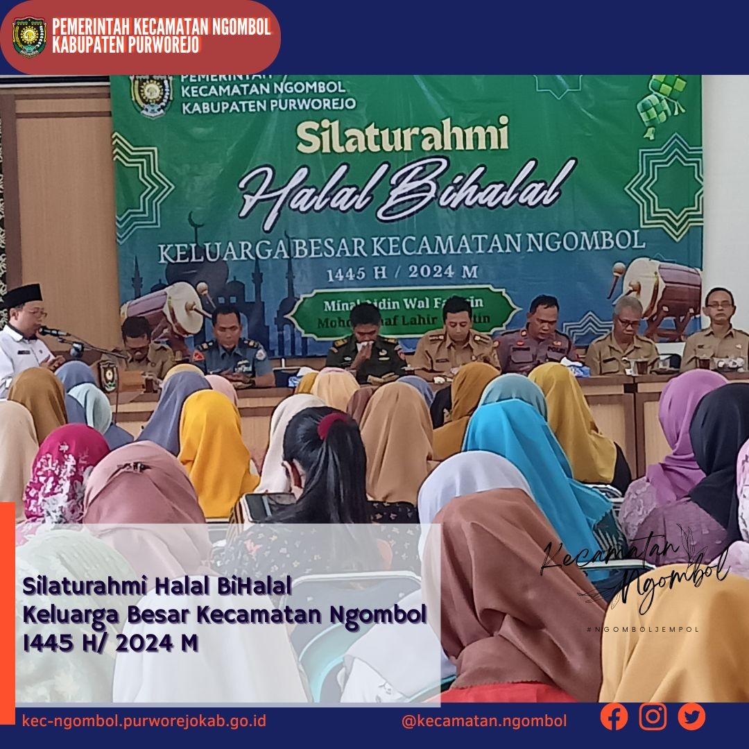 Silaturahmi Halal BiHalal Keluarga Besar Kecamatan Ngombol 1445 H/ 2024 M