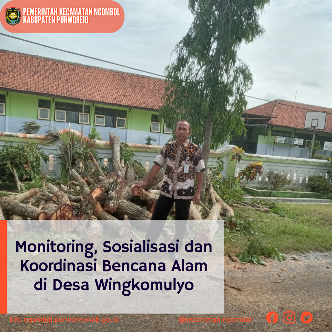 Monitoring, Sosialisasi dan Koordinasi Tanggap Bencana di Desa Wingkomulyo