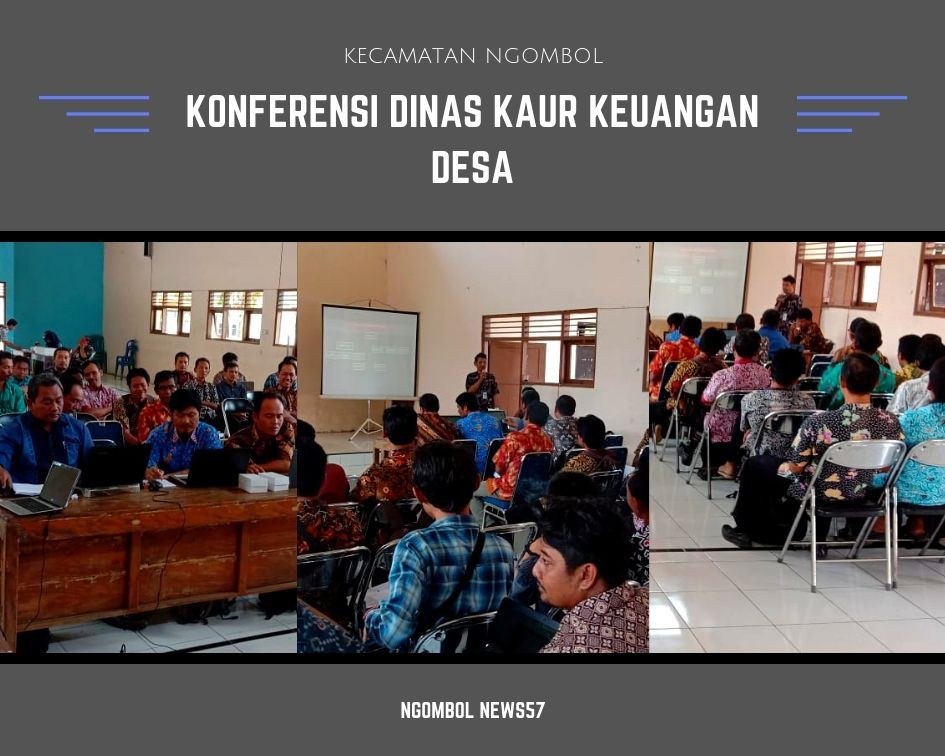 KONFERENSI KAUR KEUANGAN DESA SE-KECAMATAN NGOMBOL